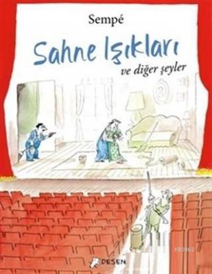 Sahne Işıkları ve Diğer Şeyler Jean-Jacques Sempé