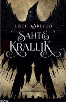 Sahte Krallık - Ciltli Leigh Bardugo