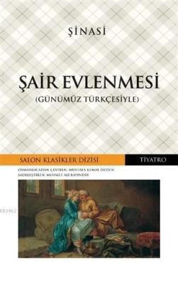 Şair Evlenmesi (Günümüz Türkçesiyle)