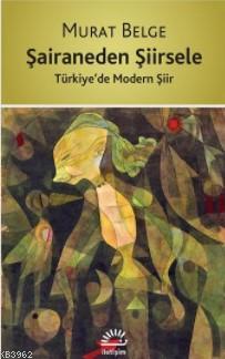 Şairaneden Şiirsele