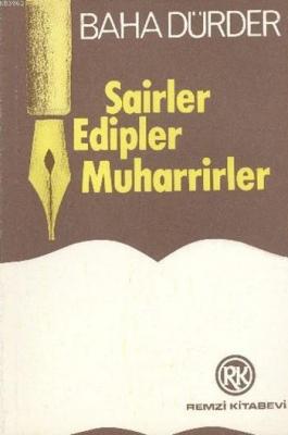 Şairler, Edipler, Muharrirler