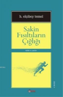 Sakin Fısıltıların Çığlığı