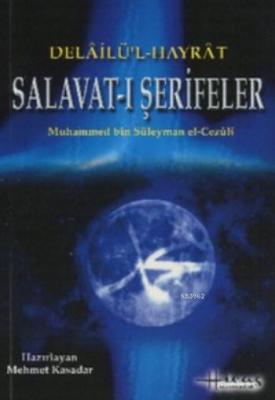 Salavat-ı Şerifeler Muhammed B. Süleyman El-Cezuli