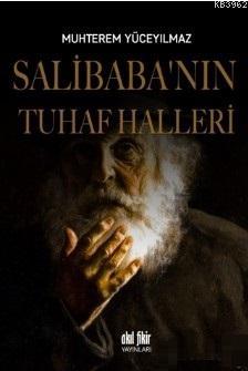Salibaba'nın Tuhaf Halleri Muhterem Yüceyılmaz