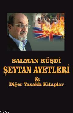 Salman Rüşdi Seytan Ayetleri & Diğer Yasakli Kitaplar