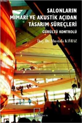 Salonların Mimari ve Akustik Açıdan Süreçleri