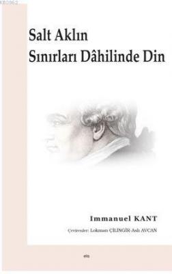 Salt Aklın Sınırları Dahilinde Din Immanuel Kant