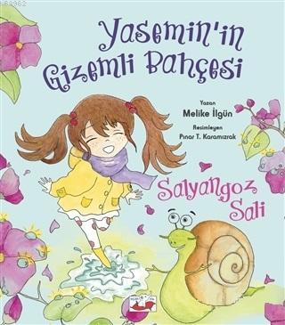 Salyangoz Sali - Yasemin'in Gizemli Bahcesi Melike İlgün