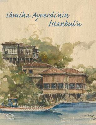 Sâmiha Ayverdinin İstanbulu Komisyon