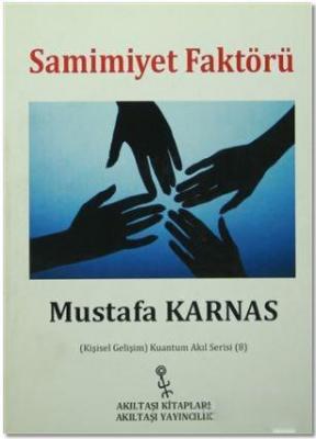 Samimiyet Faktörü Mustafa Karnas