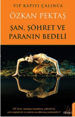 Şan, Şöhret ve Paranın Bedeli