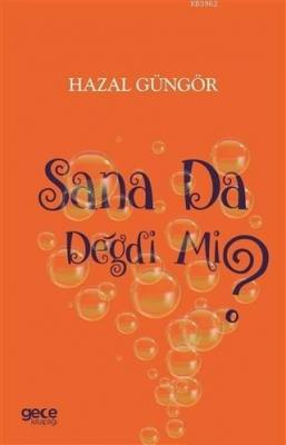 Sana Da Değdi Mi?