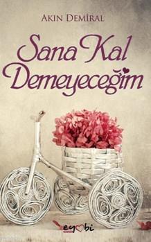 Sana Kal Demeyeceğim