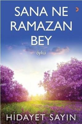 Sana Ne Ramazan Bey