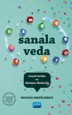 Sanala Veda Sosyal Medya ve Dönüşen Dindarlık Mustafa Derviş Dereli