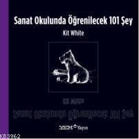 Sanat Okulunda Öğrenilecek 101 Şey