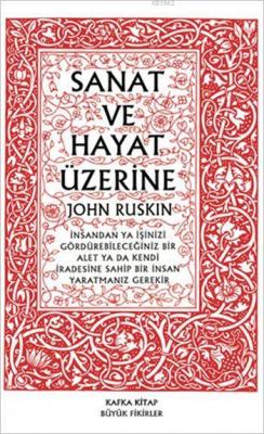 Sanat ve Hayat Üzerine John Ruskin