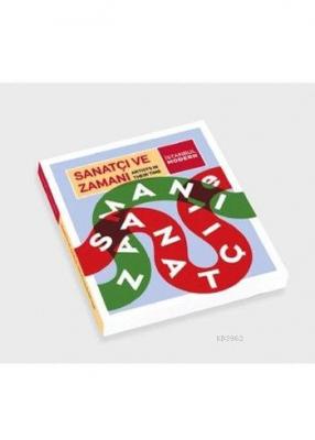 Sanatçı ve Zamanı / Artists in Their Time