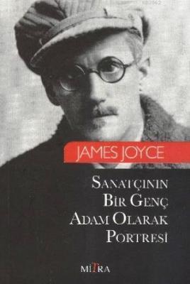 Sanatçının Bir Genç Adam Olarak Portresi James Joyce