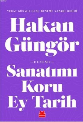 Sanatımı Koru Ey Tarih Hakan Güngör