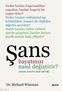 Şans Hayatınızı Nasıl Değiştirir?
