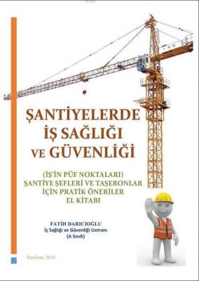 Şantiyelerde İş Sağlığı ve Güvenliği