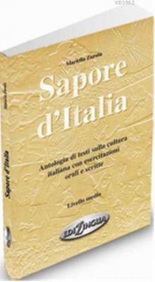 Sapore dItalia (İtalyanca orta seviye konuşma ve Yazma) Mariella Zurul