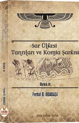 Sar Ülkesi Tanrıları ve Komia Şarkısı