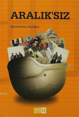 Sarı Defter 16 : Aralık'sız