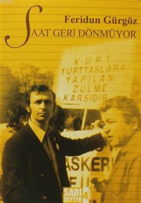 Sarı Defter 4 : Saat Geri Dönmüyor
