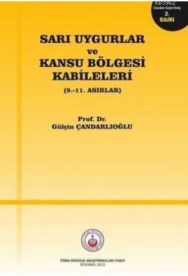 Sarı Uygurlar ve Kansu Bölgesi Kabileleri