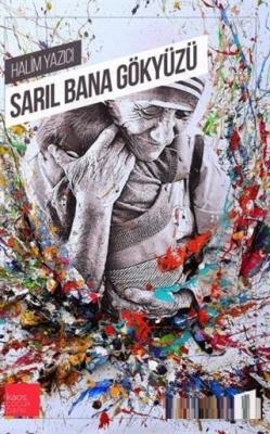 Sarıl Bana Gökyüzü