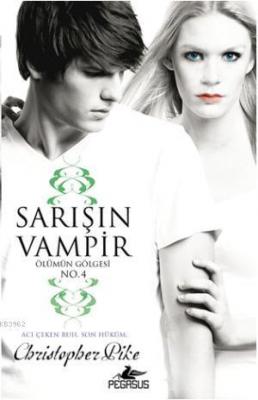 Sarışın Vampir Ölümün Gölgesi No:4