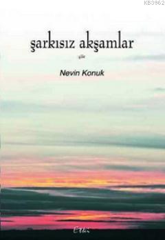 Şarkısız Akşamlar