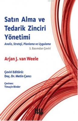 Satın Alma ve Tedarik Zinciri Yönetimi Arjan J.van Weele