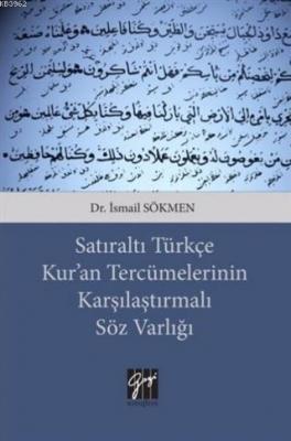 Satıraltı Türkçe Kur'an Tercümelerinin Karşılaştırmalı Söz Varlığı