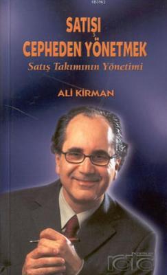Satışı Cepheden Yönetmek Ali Kirman