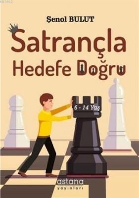 Satrançla Hedefe Doğru
