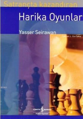 Satrançta Kazandıran Harika Oyunlar Yasser Seirawan