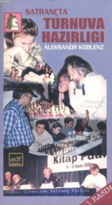 Satrançta Turnuva Hazırlığı Aleksandr Koblenz