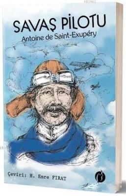 Savaş Pilotu Antoine de Saint-Exupery