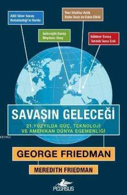 Savaşın Geleceği George Friedman