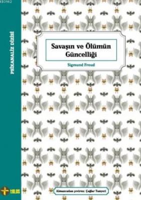 Savaşın ve Ölümün Güncelliği