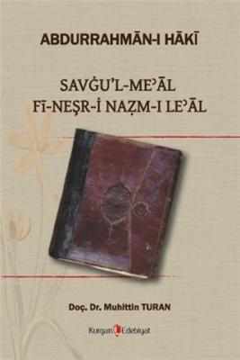 Savgu'l Meal Fi-Neşr-i Nazm-ı Le'al Muhittin Turan