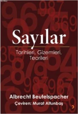 Sayılar Tarihleri, Gizemleri, Teorileri
