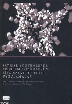 Sayısal Yöntemlerde Problem Çözümleri ve Bilgisayar Destekli Uygulamal