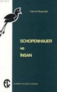 Schopenhauer ve İnsan İoanna Kuçuradi