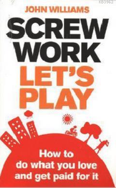 Screw Work, Let's Play