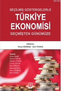 Seçilmiş Göstergelerle Türkiye Ekonomisi