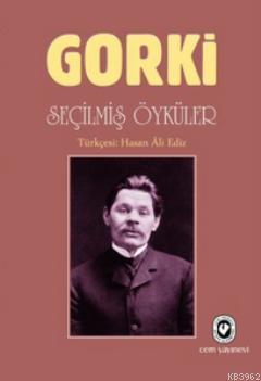 Seçilmiş Öyküler Maksim Gorki